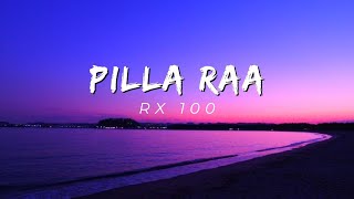 Pilla raa RX100 lyrics [upl. by Stevie115]