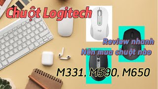 Có nên mua chuột Logitech M331 M590 M650  Review nhanh [upl. by Secnarfyram]