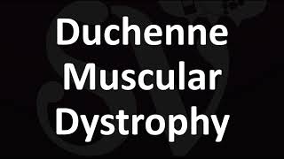 How to Pronounce Duchenne Muscular Dystrophy [upl. by Beeck]