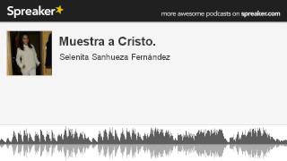 Muestra a Cristo hecho con Spreaker [upl. by Uyr745]