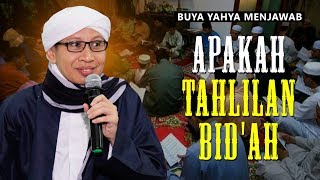 Apakah Tahlilan Bidah   Buya Yahya Menjawab [upl. by Ahsaya]