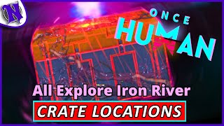 All Iron River Mystical Weapon and Gear Crate Locations ONCE HUMAN BEGINNER GUIDE GAMEPLAY [upl. by Negrom]