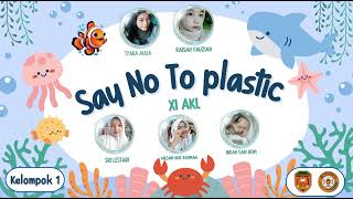 SAY NO TO PLASTIC  XI PBS  POSTER DIGITAL [upl. by Ggerk855]