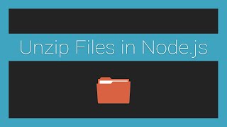 How To Unzip Files in Nodejs [upl. by Cuttie]