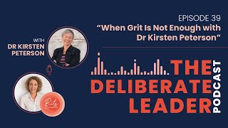 When Grit Is Not Enough with Dr Kirsten Peterson [upl. by Nylknarf972]