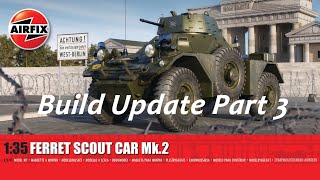 Airfix 135th Scale Ferret Scout Car  Build Update Part 3 Airfixscalemodelkit ferret [upl. by Okuy]