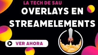 Personaliza tu Stream con Overlays de StreamElements en OBS [upl. by Yerffe]