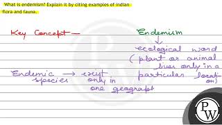 What is endemism Explain it by citing examples of Indian flora and fauna [upl. by Correy]