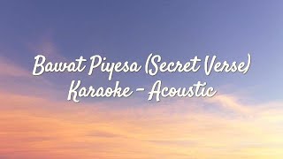 Bawat Piyesa Secret Verse Karaoke [upl. by Goles]