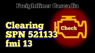 Spn 521133 fmi 13 Check Engine Light  Engine light on freightliner cascadia [upl. by Ran97]