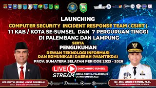 LAUNCHING CSIRT 11 KABKOTA SESUMSEL DAN 7 PERGURUAN TINGGI PALEMBANG DAN LAMPUNG [upl. by Ahkeber]