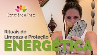 Como fazer rituais de limpeza harmonização e proteção energética [upl. by Atinwahs]