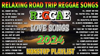 MOST REQUESTED REGGAE LOVE SONGS 2024  ALL TIME FAVORITE REGGAE SONGS 2024 [upl. by Flieger]