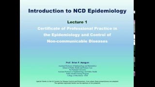 1 Introduction to NCD Epidemiology  CPP NCD Epidemiology [upl. by Mcmaster]