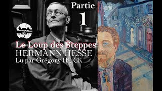 Hermann Hesse ★ Le loup des Steppes  Partie 1 [upl. by Langer]