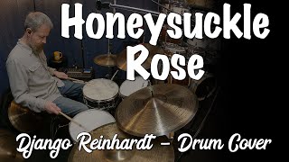 Honeysuckle Rose  Django Reinhardt amp Stéphane Grappelli Jazz Drum Cover [upl. by Eiliab]