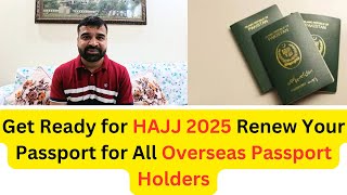 Get Ready for HAJJ 2025 Renew Your Passport for All Overseas Passport Holders  1446 H Hajj Package [upl. by Eleanore]