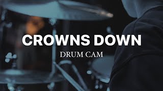 CROWNS DOWN by Gateway Worship  DRUM COVER [upl. by Sartin]