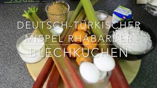 Mispel Rhabarber Blechkuchen mal anders schnell gemachter Blechkuchen [upl. by Tcideneb473]