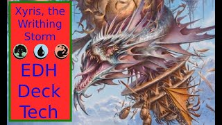 Xyris The Writhing Storm EDH Deck Tech  Wheeling and Dealing with SNAKES [upl. by O'Neil]