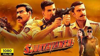 Sooryavanshi Full Movie 4k HD Facts Akshay Kumar Ajay DevganRanveer Singh Katrina Rohit Shetty [upl. by Maudie]