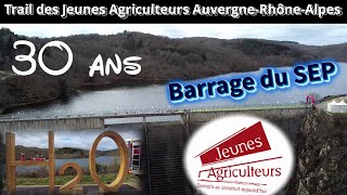 Un premier trail H2O au barrage du SEP organisé par les Jeunes agriculteurs AuvergneRhôneAlpes [upl. by Keldah379]