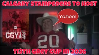 Calgary Stampeders To Host 113th Grey Cup In 2026 [upl. by Luelle]