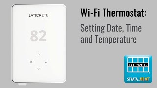 STRATAHEAT WiFi Thermostat  Setting the Date amp Time [upl. by Acsehcnarf367]