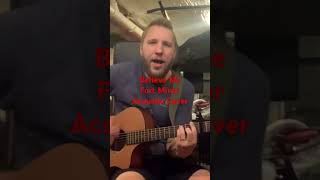 Believe Me Fort Minor Acoustic Cover acousticmusic mikeshinoda [upl. by Cyb]