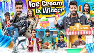 ICE CREAM IN WINTER  SHAITAN RAHUL  TEJASVI BACHANI [upl. by Ilam]