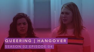 Q U E E R I N G  LGBTQ Web series  S02E04  “Hangoverquot [upl. by Ahseinad]