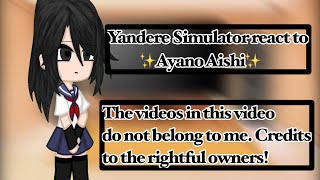 Yandere Simulator react to Ayano Aishi Ayano X Senpai None of the videos or Tik Toks are mine [upl. by Sanborne]