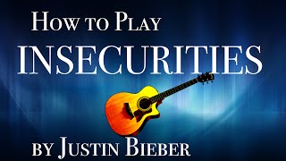 Insecurities  Justin Bieber guitar lesson [upl. by Norahs]