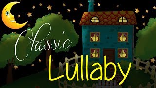 Classic Baby Lullaby Go to Sleep Little Baby Children Bedtime Song Homeschool family [upl. by Brunn674]