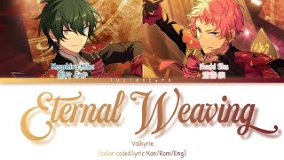 「 ES 」Eternal Weaving  Valkyrie KANROMENG [upl. by Ingaborg576]