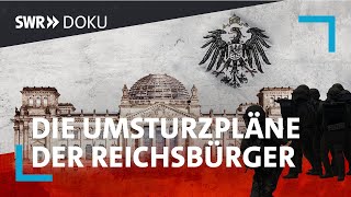 Schattenreich  Die Umsturzpläne der Reichsbürger  SWR Doku [upl. by Hedi]