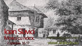 Ioan Slavici  Moara cu noroc  16  17 [upl. by Ybroc]