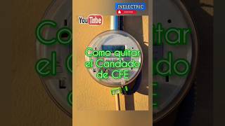 Como Quitar un Candado de CFE electricidad tips shortsvideo [upl. by Amjan]