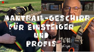 Das Mantrailgeschirr für Einsteiger und Profis [upl. by Oiliduab]