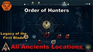 Assassins Creed Odyssey  Legacy of the first blade  Location of all Ancients  Order of Hunters [upl. by Eelessej733]