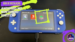 GUIA DE INSTALAÇÃO DO ANDROID NO SWITCH  fácil e rápido [upl. by Skipton]