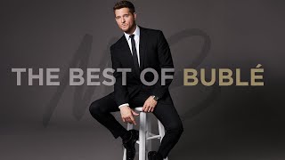 Michael Bublé  The Best of Bublé Official Audio [upl. by Winola371]