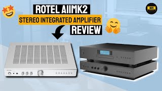 Rotel A11MKII Stereo Integrated Amplifier Review  The Ultimate ValuePacked Amp for Music Lovers [upl. by Lora866]