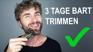 3 TAGE BART TRIMMEN und BARTKONTUREN RASIEREN ● So mach ichs  Bartpflege Tutorial [upl. by Carper]