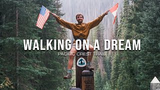 Walking On A Dream  A Pacific Crest Trail Film [upl. by Orianna553]