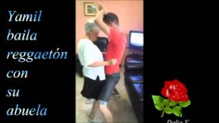 Yamil bailando con su abuela  Reggaetón [upl. by Bevin]