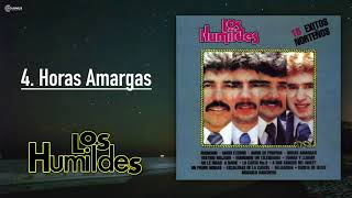 Los Humildes  Horas Amargas [upl. by Shelman162]