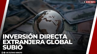 INVERSIÓN DIRECTA EXTRANJERA GLOBAL SUBIÓ A 802000 MILLONES DE DÓLARES HASTA JUNIO SEGÚN OCDE [upl. by Claudius]