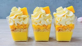 Mango Dessert Cups No bake dessert that will melt in your mouth Easy and Yummy [upl. by Hall]