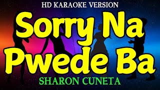 SORRY NA PWEDE BA  SHARON CUNETA HD Karaoke Version [upl. by Emmalynne]